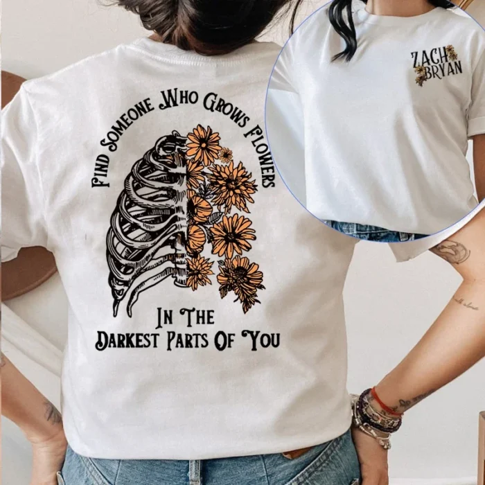 Find someone who grows flowers in the darkest parts of you Essential T-Shirt